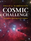Cosmic Challenge : The Ultimate Observing List for Amateurs - Book