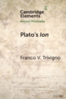 Plato's Ion : Poetry, Expertise, and Inspiration - Book