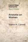 Aristotle on Women : Physiology, Psychology, and Politics - Book