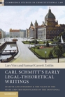 Carl Schmitt's Early Legal-Theoretical Writings : Statute and Judgment and the Value of the State and the Significance of the Individual - Book