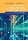 The Cambridge Handbook of Lifespan Development of Creativity - Book