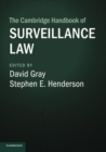 The Cambridge Handbook of Surveillance Law - Book