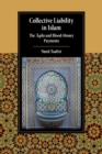 Collective Liability in Islam : The ‘Aqila and Blood Money Payments - Book