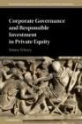 Corporate Governance and Responsible Investment in Private Equity - Book