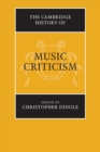 The Cambridge History of Music Criticism - Book