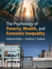 The Psychology of Poverty, Wealth, and Economic Inequality - Book