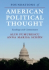 Foundations of American Political Thought : Readings and Commentary - Book