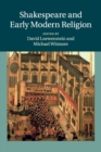 Shakespeare and Early Modern Religion - Book