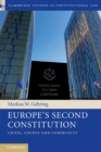 Europe's Second Constitution : Crisis, Courts and Community - Book