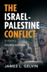 The Israel-Palestine Conflict : A History - Book