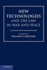 New Technologies and the Law in War and Peace - Book