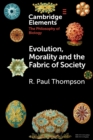 Evolution, Morality and the Fabric of Society - Book