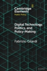 Digital Technology, Politics, and Policy-Making - Book