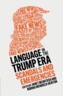 Language in the Trump Era : Scandals and Emergencies - Book