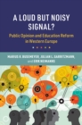 A Loud but Noisy Signal? : Public Opinion and Education Reform in Western Europe - Book