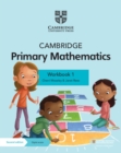 Cambridge Primary Mathematics Workbook 1 with Digital Access (1 Year) - Book