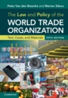 The Law and Policy of the World Trade Organization : Text, Cases, and Materials - Book