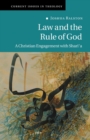 Law and the Rule of God : A Christian Engagement with Shari'a - Book