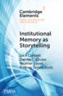 Institutional Memory as Storytelling : How Networked Government Remembers - Book