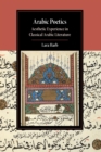Arabic Poetics : Aesthetic Experience in Classical Arabic Literature - Book