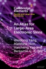 An Atlas for Large-Area Electronic Skins : From Materials to Systems Design - Book