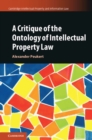 Critique of the Ontology of Intellectual Property Law - eBook