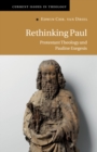 Rethinking Paul : Protestant Theology and Pauline Exegesis - eBook