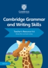 Cambridge Grammar and Writing Skills Teacher's Resource with Digital Access 4–6 - Book