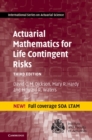 Actuarial Mathematics for Life Contingent Risks - eBook