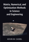 Matrix, Numerical, and Optimization Methods in Science and Engineering - eBook