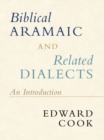 Biblical Aramaic and Related Dialects : An Introduction - eBook