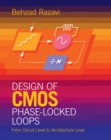 Design of CMOS Phase-Locked Loops : From Circuit Level to Architecture Level - eBook