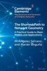 The Shortest Path to Network Geometry : A Practical Guide to Basic Models and Applications - Book