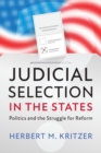 Judicial Selection in the States : Politics and the Struggle for Reform - Book