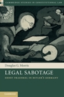 Legal Sabotage : Ernst Fraenkel in Hitler's Germany - Book