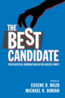 The Best Candidate : Presidential Nomination in Polarized Times - Book