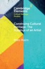 Construing Cultural Heritage: The Stagings of an Artist : The Case of Ivar Arosenius - Book