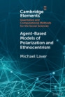 Agent-Based Models of Polarization and Ethnocentrism - Book