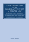 An Introduction to the Comparative Study of Private Law : Readings, Cases, Materials - Book