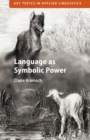 Language as Symbolic Power - Book