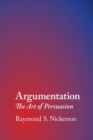 Argumentation : The Art of Persuasion - Book