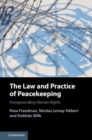 Law and Practice of Peacekeeping : Foregrounding Human Rights - eBook