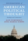 Foundations of American Political Thought : Readings and Commentary - eBook