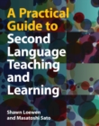 Practical Guide to Second Language Teaching and Learning - eBook