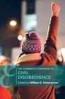 The Cambridge Companion to Civil Disobedience - eBook