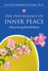 Psychology of Inner Peace : Discovering Heartfulness - eBook