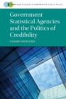 Government Statistical Agencies and the Politics of Credibility - Book