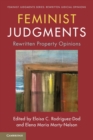 Feminist Judgments: Rewritten Property Opinions - Book
