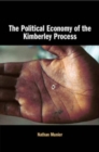 The Political Economy of the Kimberley Process - Book
