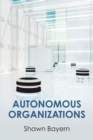Autonomous Organizations - Book
